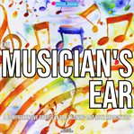 The Musician's Ear : A Comprehensive Course in Ear Training and Note Recognition cover image cdn