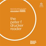 The Peter F. Drucker Reader : Selected Articles from the Father of Modern Management Thinking cover image cdn