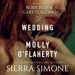The Wedding of Molly O'Flaherty : Markham Hall cover image cdn