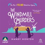 The Windmill Murders : No. 2 Feline Detective Agency cover image cdn