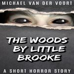 The Woods by Little Brooke cover image cdn