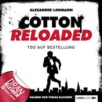 Tod auf Bestellung : Jerry Cotton - Cotton Reloaded (German) cover image cdn