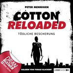 Tödliche Bescherung : Jerry Cotton - Cotton Reloaded (German) cover image cdn