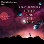 Unter uns die Nacht : Wayfarer (German) cover image cdn