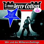 Wir und die Millionen-Zwillinge : Jerry Cotton (German) cover image cdn