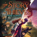 Worlds Apart : Story Thieves cover image cdn