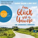Zum Glück gibt es Umwege : Ein Jakobs-Hörbuch cover image cdn
