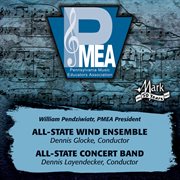 2013 Pennsylvania Music Educators Association (pmea) : All-State Wind Ensemble & All-State Concert... cover image cdn