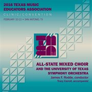 2016 Texas Music Educators Association (tmea) : All-State Mixed Choir [live] cover image cdn