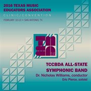 2016 Texas Music Educators Association : Tccbda All-State Symphonic Band cover image cdn