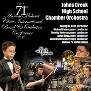2017 Midwest Clinic : Johns Creek High School Chamber Orchestra (live) cover image cdn