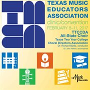 2017 Texas Music Educators Association (tmea) : Texas Two-Year College All-State Choir [live] cover image cdn