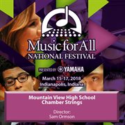 2018 Music For All (indianapolis, In) : Mountain View High School Chamber Strings [live] cover image cdn