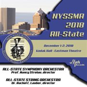 2018 New York State School Music Association : All-State Symphony Orchestra & All-State String Orc... cover image cdn