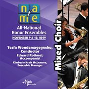 2019 National Association For Music Education (nafme) : Mixed Choir [live] cover image cdn