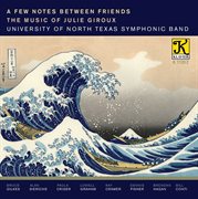 A Few Notes Between Friends : The Music Of Julie Giroux cover image cdn