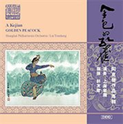 A Ke, Jian : Golden Peacock / Song Of Huayi / Ancient Music Of The Sunny Spring / Yi Melody cover image cdn
