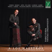 A Los Maestros : 20th Century Music For Bandoneon And Guitar cover image cdn