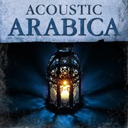 Acoustic Arabica cover image cdn