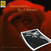 Al Yankee Trio : Somewhere … In A Dream cover image cdn