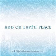 And on Earth, peace : St. Olaf Christmas festival 2015 cover image cdn