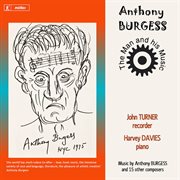 Anthony Burgess : The Man And His Music cover image cdn