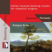 Antique Arias, Vol. 5 : Italian Musical Backing Tracks For Classical Singers cover image cdn