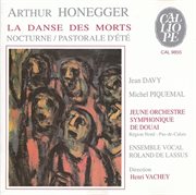 Arthur Honegger : La Danse Des Morts / Nocturne / Pastorale D'été cover image cdn