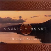 Atkinson, Michael : Gaelic Heart cover image cdn