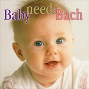 Baby Needs Bach cover image cdn