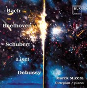 Bach, Beethoven, Schubert, Liszt & Debussy : Piano Works cover image cdn