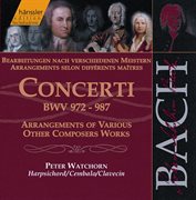 Bach, J.s. : Concerti, Bwv 972-987 (arrangements Of Various Other Composers' Works) cover image cdn