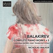 Balakirev : Complete Piano Works, Vol. 5 cover image cdn