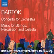 Bartók : Concerto For Orchestra, Sz. 116 & Music For Strings, Percussion & Celesta, Sz. 106 cover image cdn