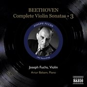 Beethoven, L. Van : Violin Sonatas (complete), Vol. 3 (fuchs, Balsam). Nos. 8-10 (1952) cover image cdn