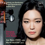 Beethoven, Shostakovich & Ryu : Sonatas For Cello & Piano cover image cdn