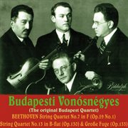 Beethoven : String Quartets Nos. 7 & 13 & Grosse Fuge, Op. 133 cover image cdn