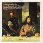 Benda, Gessel & Erlebach : Cantatas cover image cdn