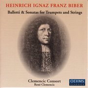 Biber : Balletti And Sonatas For Trumpets And And Strings cover image cdn