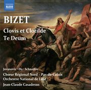 Bizet : Clovis Et Clotilde. Te Deum cover image cdn