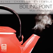 Boiling Point : Music Of Kenji Bunch cover image cdn