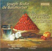 Boismortier, J.b. : Flute Concertos, Op. 15, Nos. 1-6 / Suite De Pieces, Op. 35, No. 5 / Sonata En... cover image cdn