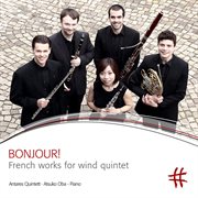 Bonjour! : French Works For Wind Quintet cover image cdn