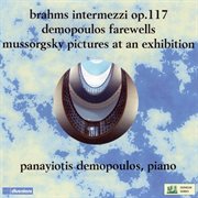 Brahms : 3 Intermezzi, Op. 117. Demopoulos. Farewells cover image cdn