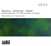 Brahms : Clarinet Quintet. Schlumpf. The Five Points cover image cdn