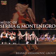 Branko Krsmanovic Group : Music Of Serbia And Montenegro cover image cdn