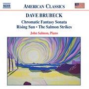 Brubeck : Chromatic Fantasy Sonata / Rising Sun cover image cdn