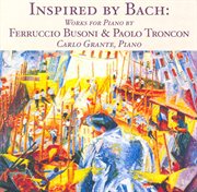 Busoni : Fantasia Nach J. S. Bach / Prelude Et Etude En Arpeges / Perpetuum Mobile / Trills Etude ... cover image cdn