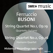 Busoni : String Quartets Nos. 1 & 2 cover image cdn