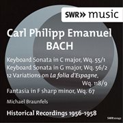 C.p.e. Bach : Keyboard Sonata, Wq. 55/1. Keyboard Sonata, Wq. 56/2. 12 Variations On La Folia D'... cover image cdn